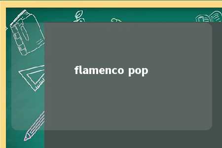 flamenco pop