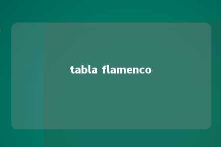 tabla flamenco