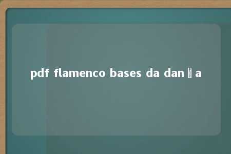 pdf flamenco bases da dança