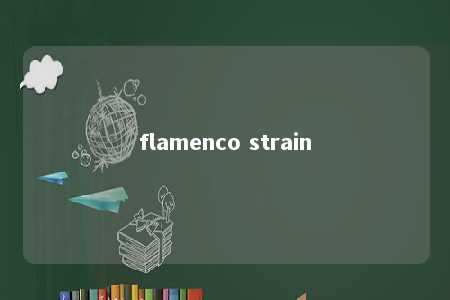 flamenco strain