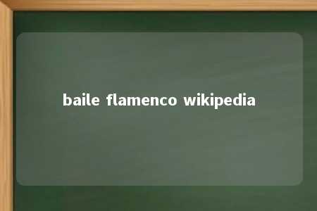 baile flamenco wikipedia