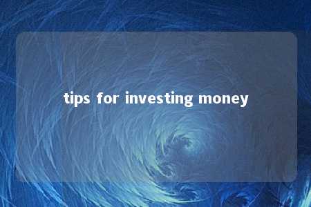 tips for investing money